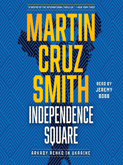 Title details for Independence Square by Martin Cruz Smith - Wait list